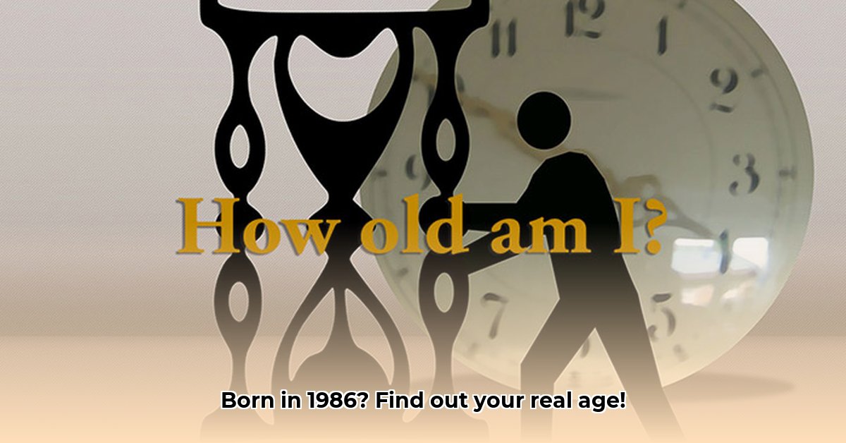 how-old-are-you-if-you-were-born-in-1986